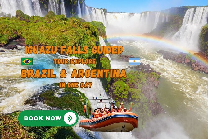 Brazil and Argentina Guided Day Tour in Iguazu Falls - Key points to know before booking